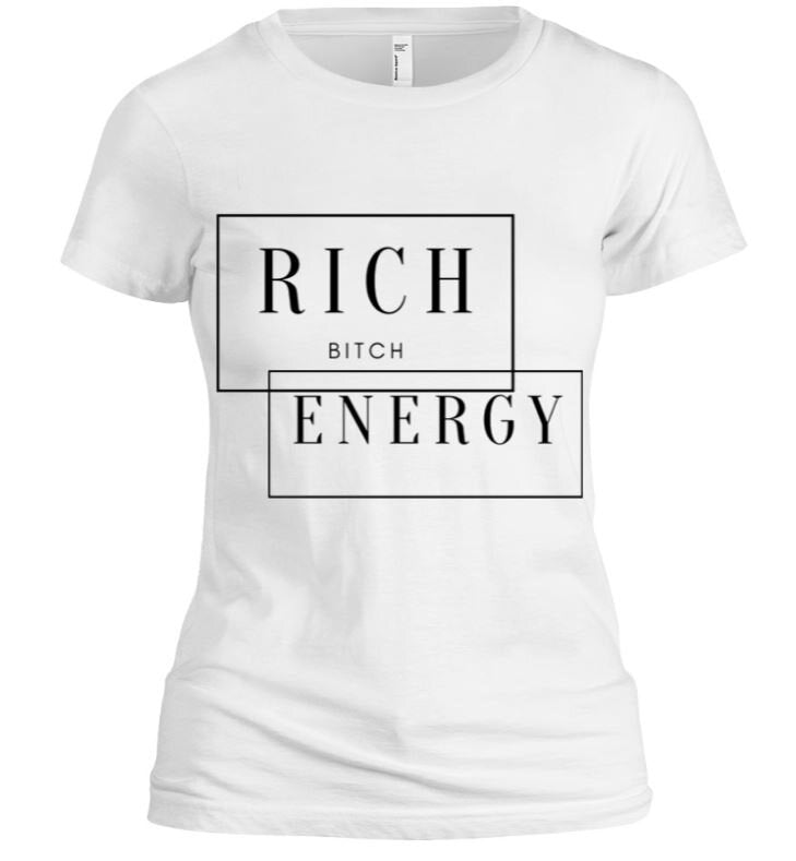 Rich Bitch Energy Tee